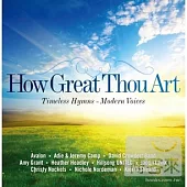 V.A. / How Great Thou Art - Timeless Hymns - Modern Voices