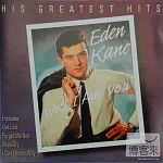 Well I Ask You:His Greatest Hits / Eden Kane