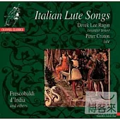 Italian Lute Songs / India, Frescobaldi / Derek Lee Ragin, Peter Croton