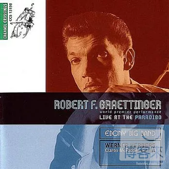 Robert F. Graettinger Vol 2 / Robert F. Graettinger / Ebony Big Band