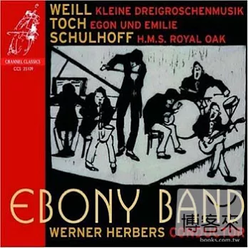 Music From The Roaring Twenties / Weill, Toch, Schulhoff / Ebony Band / Cappella Amsterdam / Werner Herbers