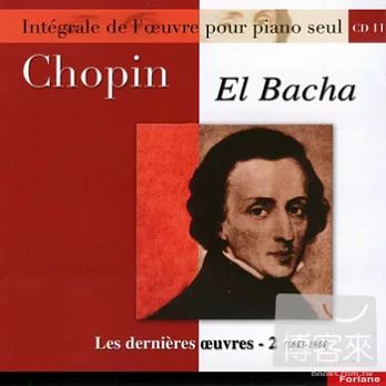 Chopin: Piano Works Vol.11 / El Bacha