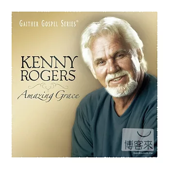 Kenny Rogers / Amazing Grace