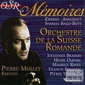 Brahms, Duparc , Rave & Poulenc : Melodies / Pierre Mollet / Ansermet / Orchestre de la Suisse Romande