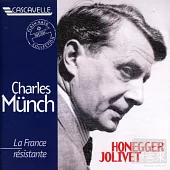 La France Resistance - Honegger , Jolivet / Munch Charles / Orchestre de la Societe des Concerts du Conservatoire