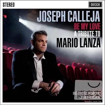 Be My Love - A tribute to Mario Lanza / Joseph Calleja