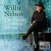 Willie Nelson / The Classic Christmas Album