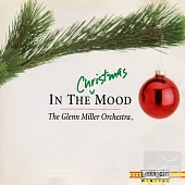 The Glenn Miller Orchestra: In the Christmas Mood I / The Glenn Miller Orchestra