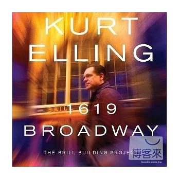 Kurt Elling / 1619 Broadway: The Brill Building Project