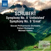 Schubert: Symphonies Nos. 8 and 9 / Halasz(conductor) Budapest Failoni Chamber Orchestra; Slovak Philharmonic Orchestra
