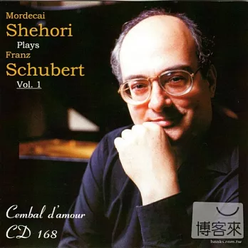 Mordecai Shehori (Piano) / Play Franz Schubert Vol. 1