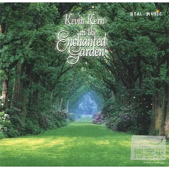 Kevin Kern / In the Enchanted Garden