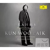Brahms : Paino Concerto No. 1 / Kun-Woo Paik