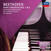 Beethoven: Piano Concertos 1 & 2 / Stephen Kovacevich / BBC Symphony Orchestra / Sir Colin Davis