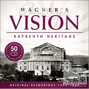 V.A. / WAGNER’S VISION Bayreuth Heritage(拜魯特的華格納~華格納200歲冥誕紀念50CD套裝)