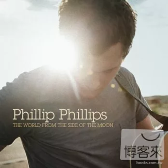 Phillip Phillips / The World From The Side Of The Moon