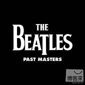 The Beatles / Past Masters (Volumes 1 & 2)【2VL】