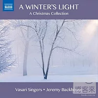 「冬之光」~耶誕合唱音樂 /  傑瑞米．巴克豪斯(指揮)倫敦瓦薩里合唱團