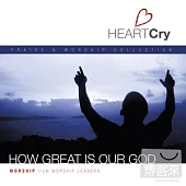 HeartCry Series Vol.2: How Great Is Our God