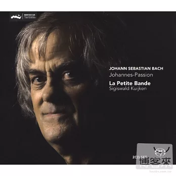 Johann Sebastian Bach  Johannes - Passion /  La Petite Bande / Sigiswald Kuijken (2SACD)