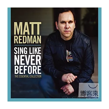 Matt Redman / Sing Like Never Before