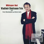 Vladimir Shafranov Trio(with Peter Washington and Victor Lewis)-Whisper Not