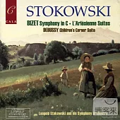 The Leopold Stokowski Society : Stokowski conducts Bizet & Debussy / Leopold Stokowski cond. His Symphony Orchestra