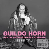 Guildo Horn & Die Orthopadischen Strumpfe / Essential