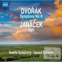 德佛札克：第六號交響曲、楊納傑克：田園牧歌 / 舒華茲(指揮) 西雅圖交響樂團
