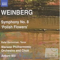 范貝格：第八號交響曲「波蘭的花朵」(世界首度錄音) / 安東尼．威特(指揮) 華沙愛樂管弦樂團、合唱團