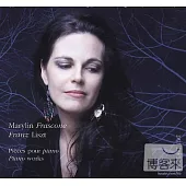 Franz Liszt: Piano Works / Marylin Frascone