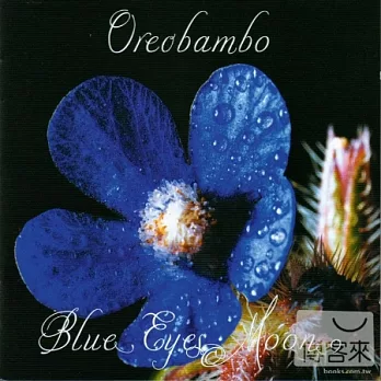 Oreobambo / Blue Eyes Moon / Margaret Penn