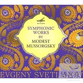 Symphonic Works by Modest Mussorgsky / USSR Academic Symphony Orchestra, Evgeny Svetlanov (conductor)