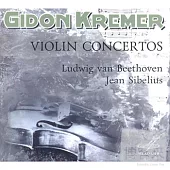 Beethoven & Sibelius: Violin Concertos / Gidon Kremer (violin)