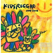 合輯 / 孩子的巴莎之雷鬼 KIDS REGGAE -one love- (日本進口版)