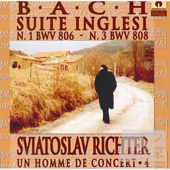 Bach: Suite Inglesi N. 1 (BWV 806) & N. 3 (BWV 808) / Sviatoslav Richter (fortepiano)