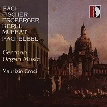German Organ Music / Maurizio Croci (organ)