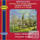 Beethoven: Sonata in A major & Franck: Sonata in A major / Anneliese Nissen, Zsigmondy Denes