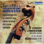 Original Double Bass Sonatas / Ferenc Csontos, Balazs Szokolay