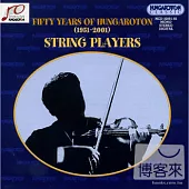Fifty Years of Hungaroton (1951-2001): String Players (3CD)