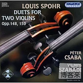 Louis Spohr: Duets for Two Violins / Peter Csaba, Vilmos Szabadi (violins)
