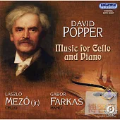 David Popper: Music for Cello & Piano / Laszlo Mezo (cello), Gabor Farkas (piano)