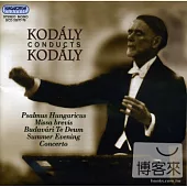 Kodaly conducts Kodaly (2CD)