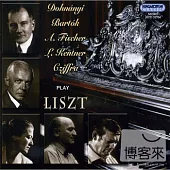 Dohnanyi, Bartok, A. Fischer, L. Kentner, Cziffra Play Liszt
