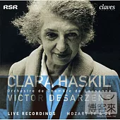 Mozart: Piano Concertos Nos. 19 & 24 / Clara Haskil (piano), Lausanne Chamber Orchestra, Victor Desarzens (conductor)