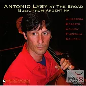 At The Broad : Music From Argentina / Antonio Lysy (Cello)、Bryan Pezzone、Pablo Motta、Phillip Levy / Capitol Ensemble