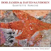 Bob James & David Sanborn / Quartette Humaine