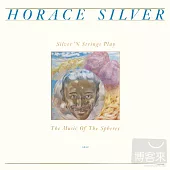 Horace Silver / Silver ’N Strings Play The Music Of Spheres