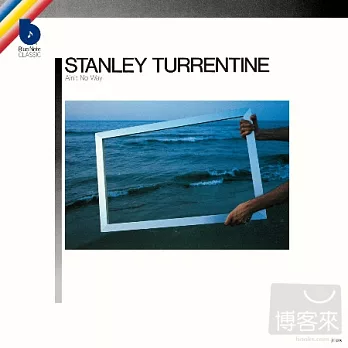 Stanley Turrentine / Ain’t No Way