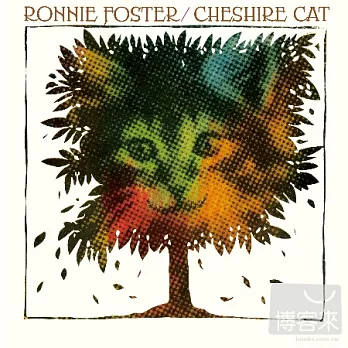 Ronnie Foster / Cheshire Cat